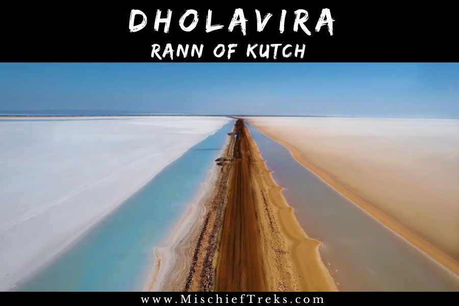 Rann of Kutch and Dholavira Tour, Mischief Treks