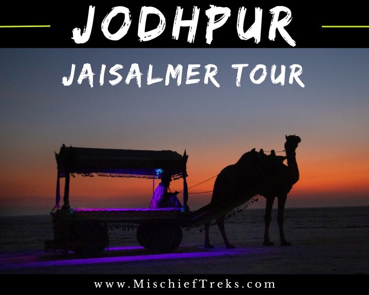 Jodhpur Jaisalmer Tour from Mumbai, Copyright: Mischief Treks. Source: www.mischieftreks.com